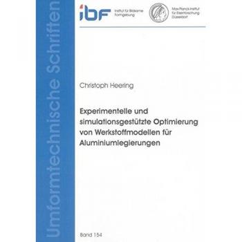 Experimentelle und simulationsgestützte Optimierung von Werkstoffmodellen für Aluminiumlegierungen