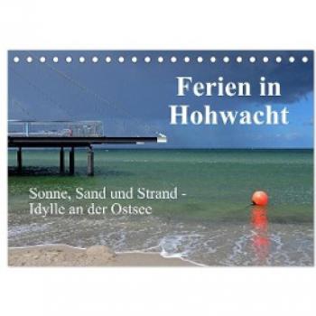 Sarnade, Sarnade: Ferien in Hohwacht (Tischkalender 2024 DIN A5 quer), CALVENDO Monatskalender