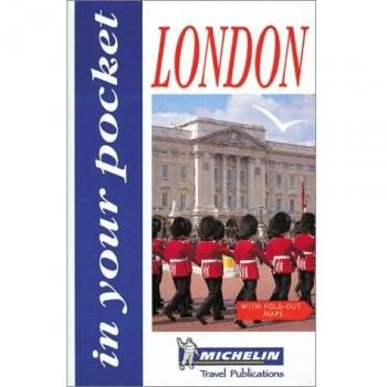 Michelin in your pocket : London (Michelin in Your Pocket Guides (English))