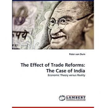 The Effect of Trade Reforms: The Case of India: Economic Theory versus Reality