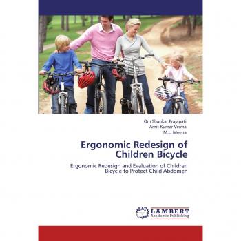 Ergonomic Redesign of Children Bicycle: Ergonomic Redesign and Evaluation of Children Bicycle to Protect Child Abdomen
