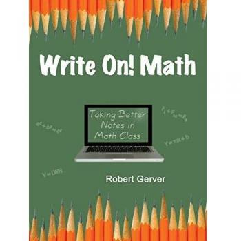 Write On! Math: Taking Better Notes in Math Class