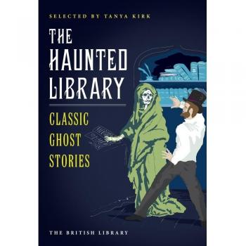 The Haunted Library: Classic Ghost Stories,Tanya Kirk