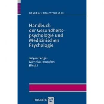 Jürgen Bengel Handbuch Der Psychologie: Handbuch Der Gesundheitspsychologie Und Medizinischen Psychologie: Bd 12