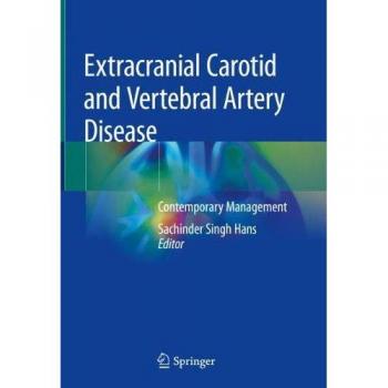 Extracranial Carotid and Vertebral Artery Disease: Contemporary Management