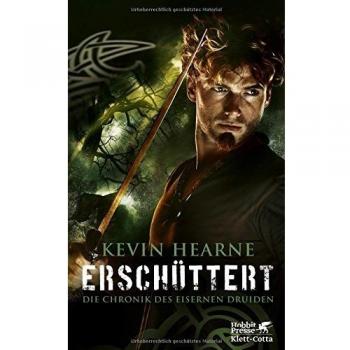 Die Chronik des Eisernen Druiden / Erschüttert: Die Chronik des Eisernen Druiden 7