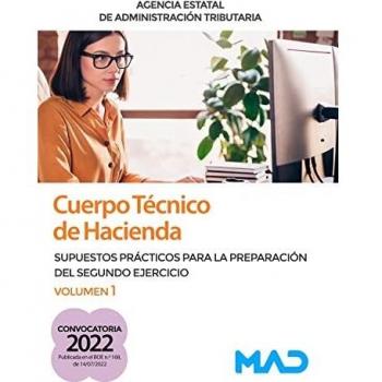 Cuerpo Técnico de Hacienda. Agencia Estatal de Administración Tributaria. Supuestos prácticos para