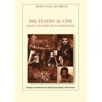Del teatro al cine: hacia una teoría de la adaptación (Tapa blanda).