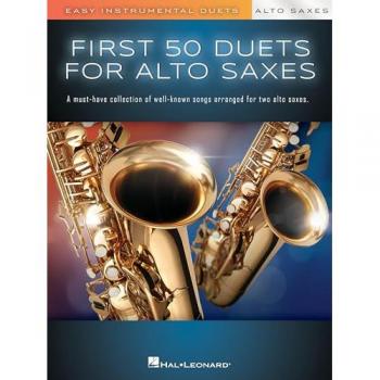 Hal Leonard Publishing Corporation First 50 Duets for Two Alto Saxophones