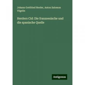 Herders Cid: Die franzoesische und die spanische Quelle