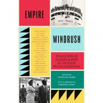 Empire Windrush : Reflections on 75 Years & More of the Black British Experience