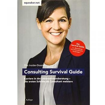 Thomas-Navin Lal Das Insider-Dossier: Consulting Survival Guide: Karriere In Der Unternehmensberatung
