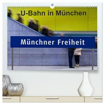 Premium Wandkalender 2025 U-Bahn München DIN A2 quer, Hochglanz Kunstdruck