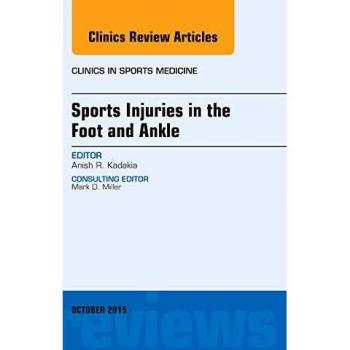 Sports Injuries in the Foot and Ankle, An Issue of Clinics in Sports Medicine, 1e: Volume 34-4