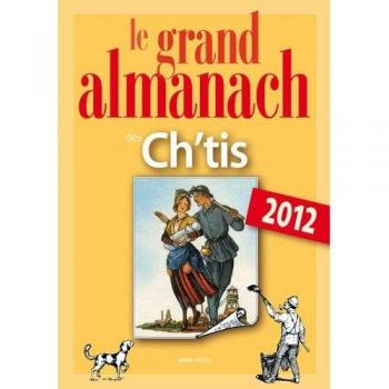Grand Almanach des Ch'Tis 2012