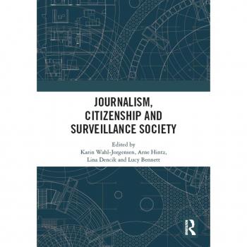 Journalism Citizenship and Surveillance Society