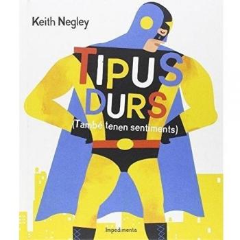 Tipus durs: (També tenen sentiments) (Tapa dura).