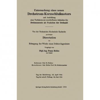Untersuchung eines neuen Drehstrom-Kurzschlußmotors und Ausbildung eines Verfahrens zur unmittelbaren Aufnahme des Drehmoments als Funktion der Drehzahl