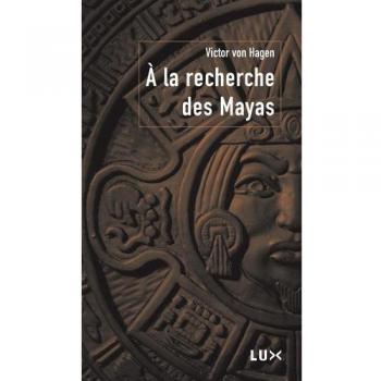 A la recherche des mayas