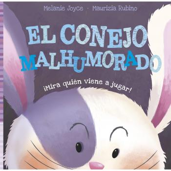 El conejo malhumorado. Mira quién viene a jugar