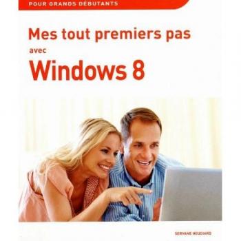 Mes tout premiers pas avec Windows 8