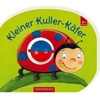 Kristina Schaefer Mein Erstes Kugelbuch: Kleiner Kuller-Käfer