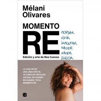 Momento RE: repensar, revivir, reinventar, rehacer, renacer, resurgir... (Tapa dura).