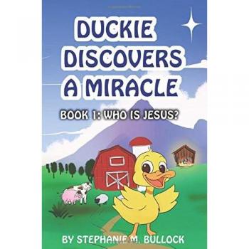 Duckie Discovers a Miracle (Who Is Jesus?)