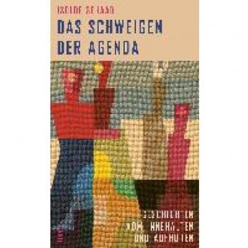 Das Schweigen der Agenda: Vom Innehalten und Aufhören – diverse Geschichten