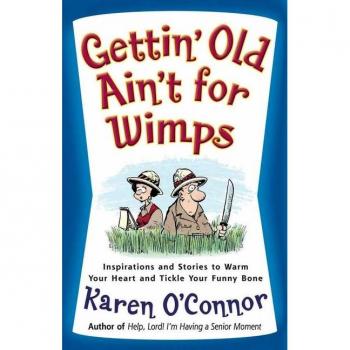 Karen O'Connor Gettin' Old Ain'T For Wimps