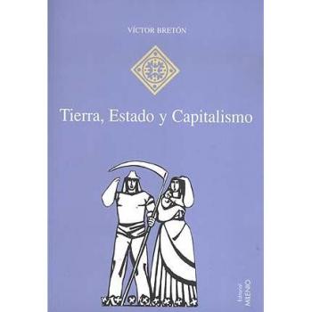 Tierra, Estado y Capitalismo