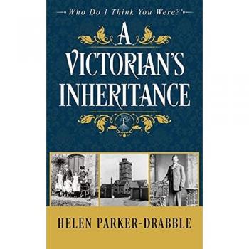 A Victorian's Inheritance (Who Do I Think You Were?(tm), Band 1)