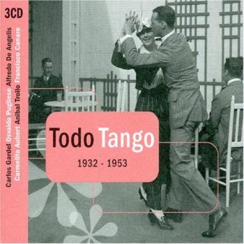 Todo Tango 1932-1953