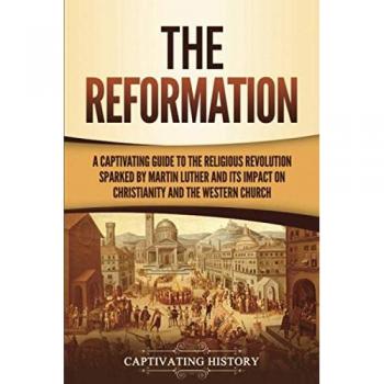 A Captivating Guide to the Reformation