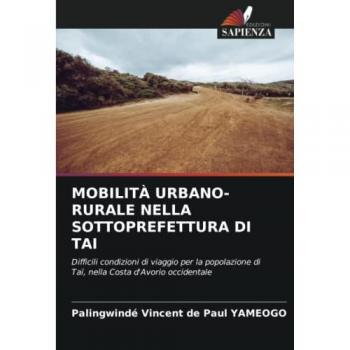 MOBILITÀ URBANO-RURALE NELLA SOTTOPREFETTURA DI TAI: Difficili condizioni di viaggio per la popolazione di Taï, nella Costa d'Avorio occidentale