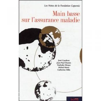 Main basse sur assurance maladie