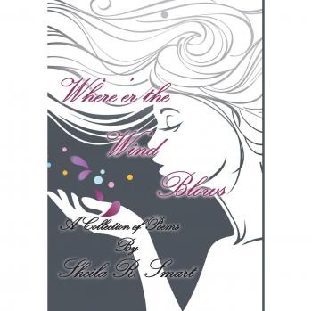 Where'Er the Wind Blows: A Collection of Poems