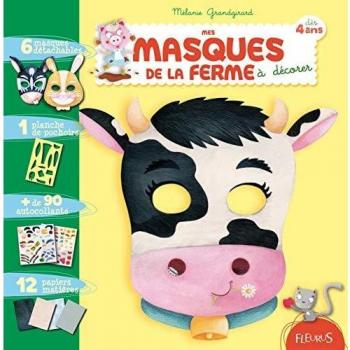 Mes masques de la ferme à décorer : Dès 4 ans