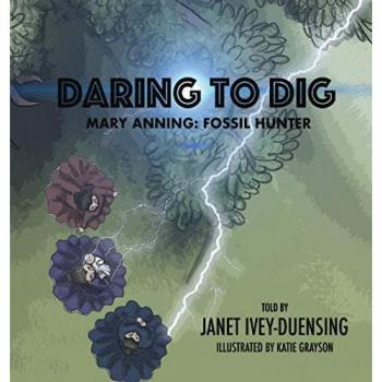 Daring to Dig: Mary Anning: Fossil Hunter