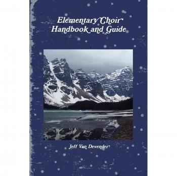Elementary Choir Handbook and Guide