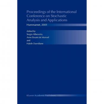 Proceedings of the International Conference on Stochastic Analysis and Applications