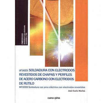 UF1623 Soldadura con electrodos revestidos de chapas y perfiles de acero carbono con electrodos de rutilo