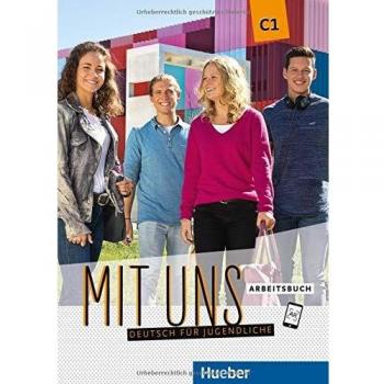 Anna Breitsameter Mit Uns C1: Deutsch Für Jugendliche.Deutsch Als Fremdsprache / Arbeitsbuch