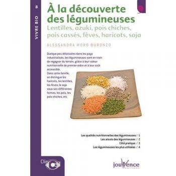 A la découverte des légumineuses : Lentilles, azuki, pois chiches, pois cassés, fèves, haricots, soja