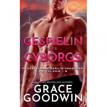 Goodwin, Grace: Gespielin der Cyborgs
