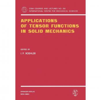 Applications of Tensor Functions in Solid Mechanics