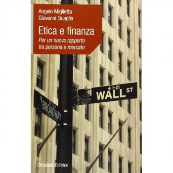 Etica e finanza. Per un nuovo rapporto tra persona e mercato