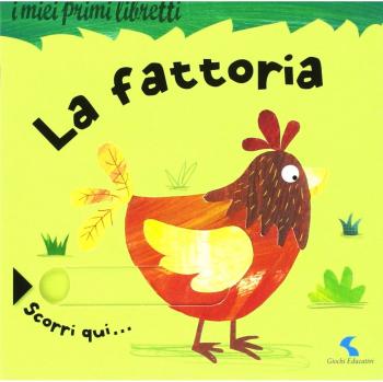 La fattoria. I miei primi libretti. Ediz. a colori
