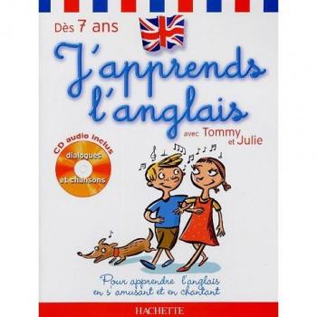 J'apprends l'anglais avec Tommy et Julie, dès 7 ans