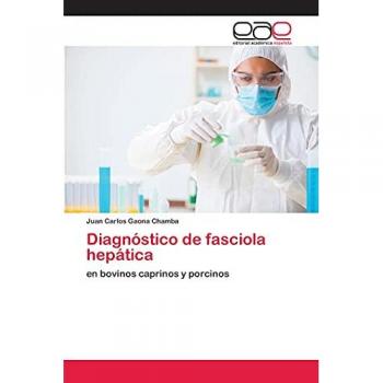 Diagnóstico de fasciola hepática: en bovinos caprinos y porcinos
